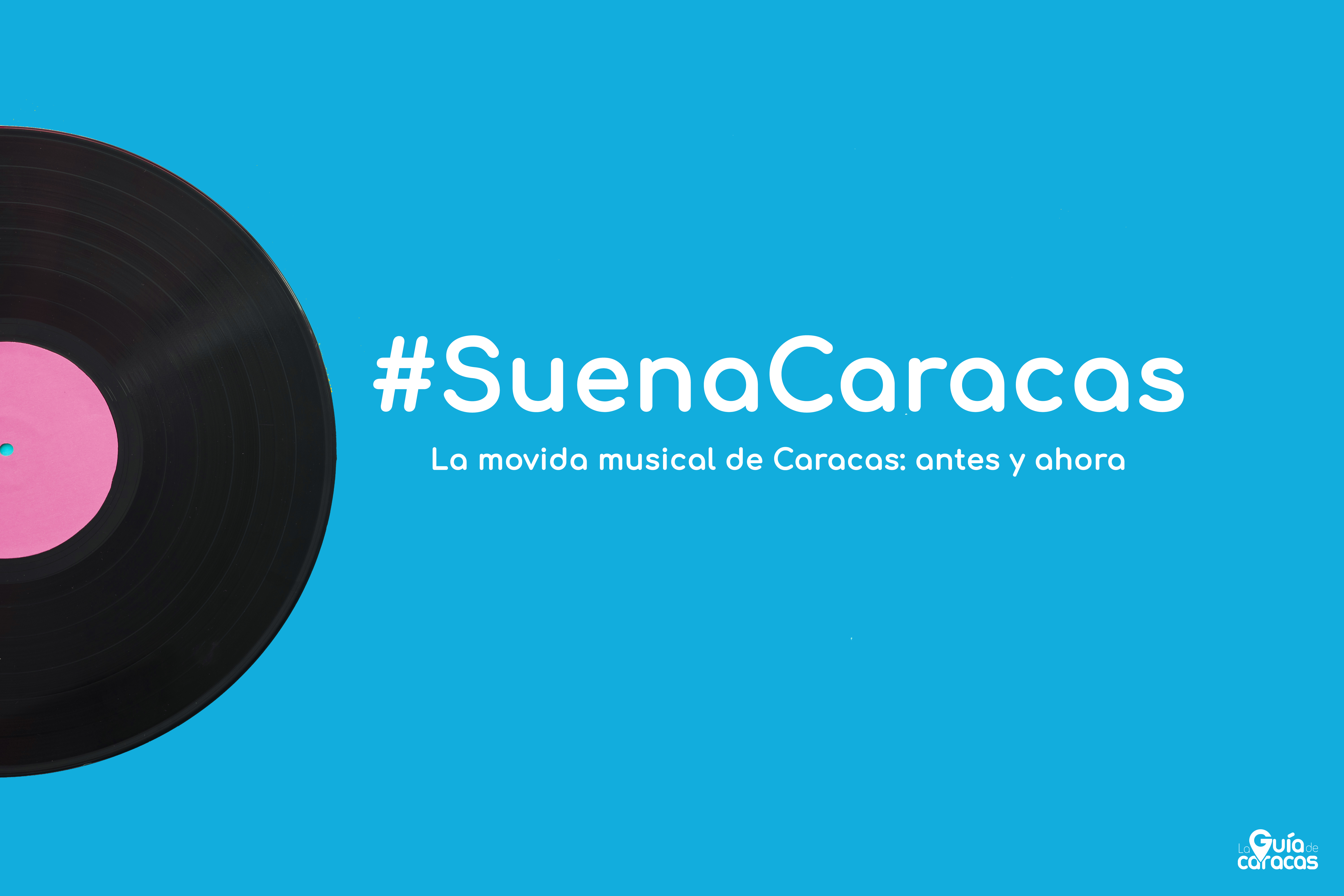 La movida musical de Caracas: antes y ahora La movida musical de Caracas: antes y ahora