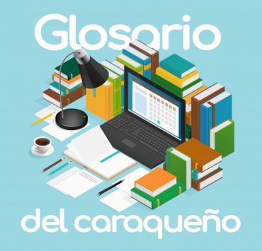 Glosario del caraqueño