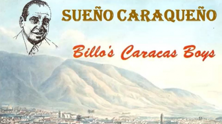 La canción Sueño Caraqueño de Billo Frometa