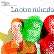 La otra mirada