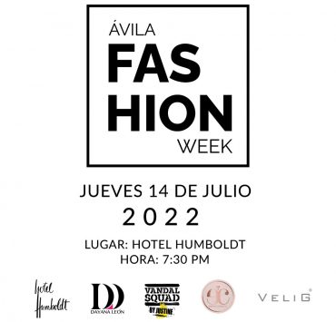 Ávila Fashion Week, lo nuevo del Hotel Humboldt