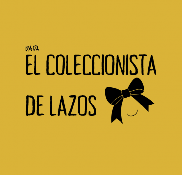 El Coleccionista de Lazos